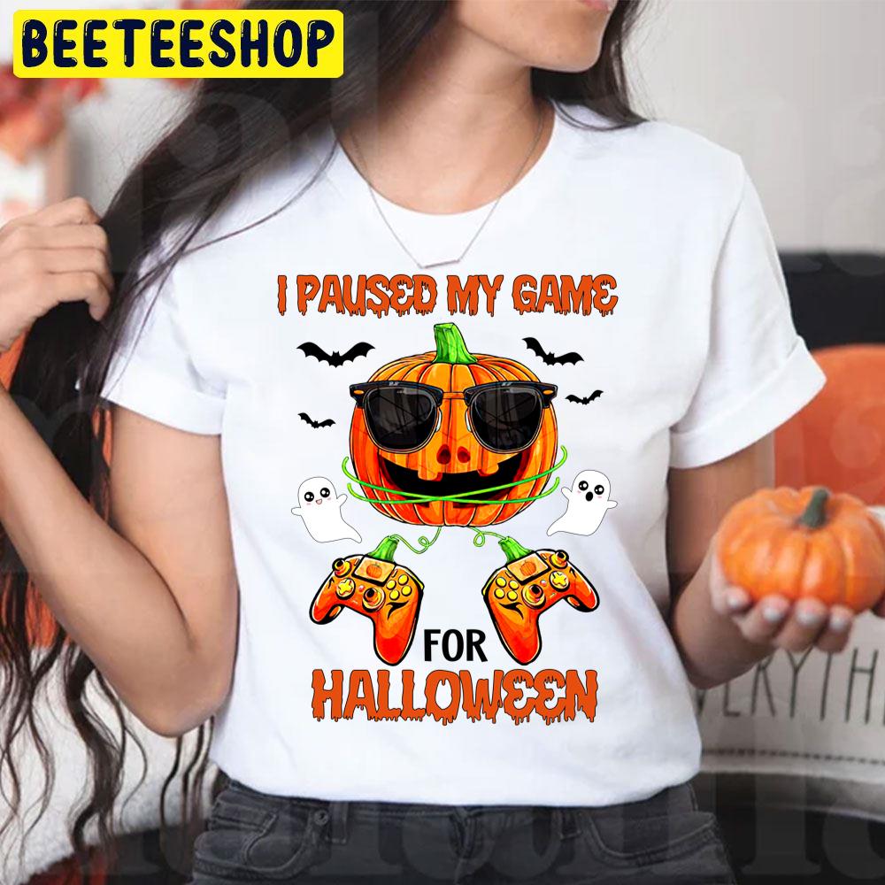 I Paused My Game For Halloween Trending Unisex T-Shirt I Paused My Game For Halloween Trending Unisex T-Shirt