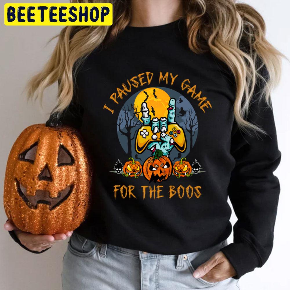 I Paused My Game For The Boo Halloween Trending Unisex T-Shirt I Paused My Game For The Boo Halloween Trending Unisex T-Shirt