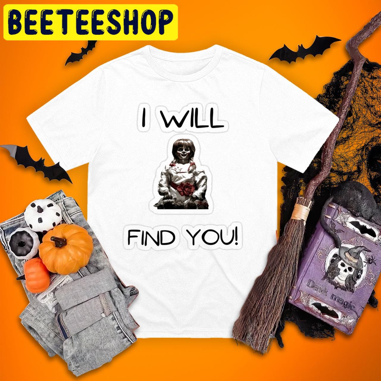 I Will Find You Halloween Trending Unisex T-Shirt I Will Find You Halloween Trending Unisex T-Shirt