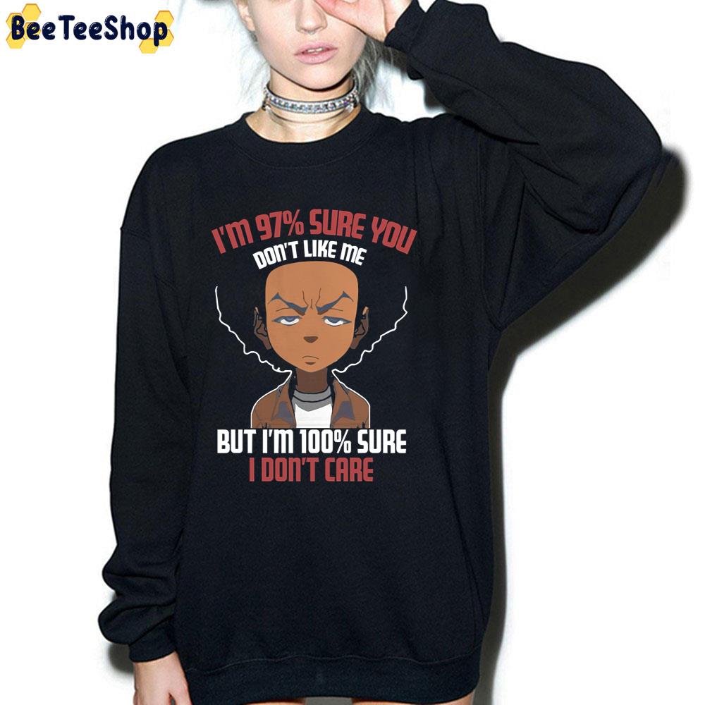 I'm 97 Sure You Don't Like Me But I'm 100 Sure Don't Care Freeman Quote Trending Unisex T-Shirt I'm 97 Sure You Don't Like Me But I'm 100 Sure Don't Care Freeman Quote Trending Unisex T-Shirt