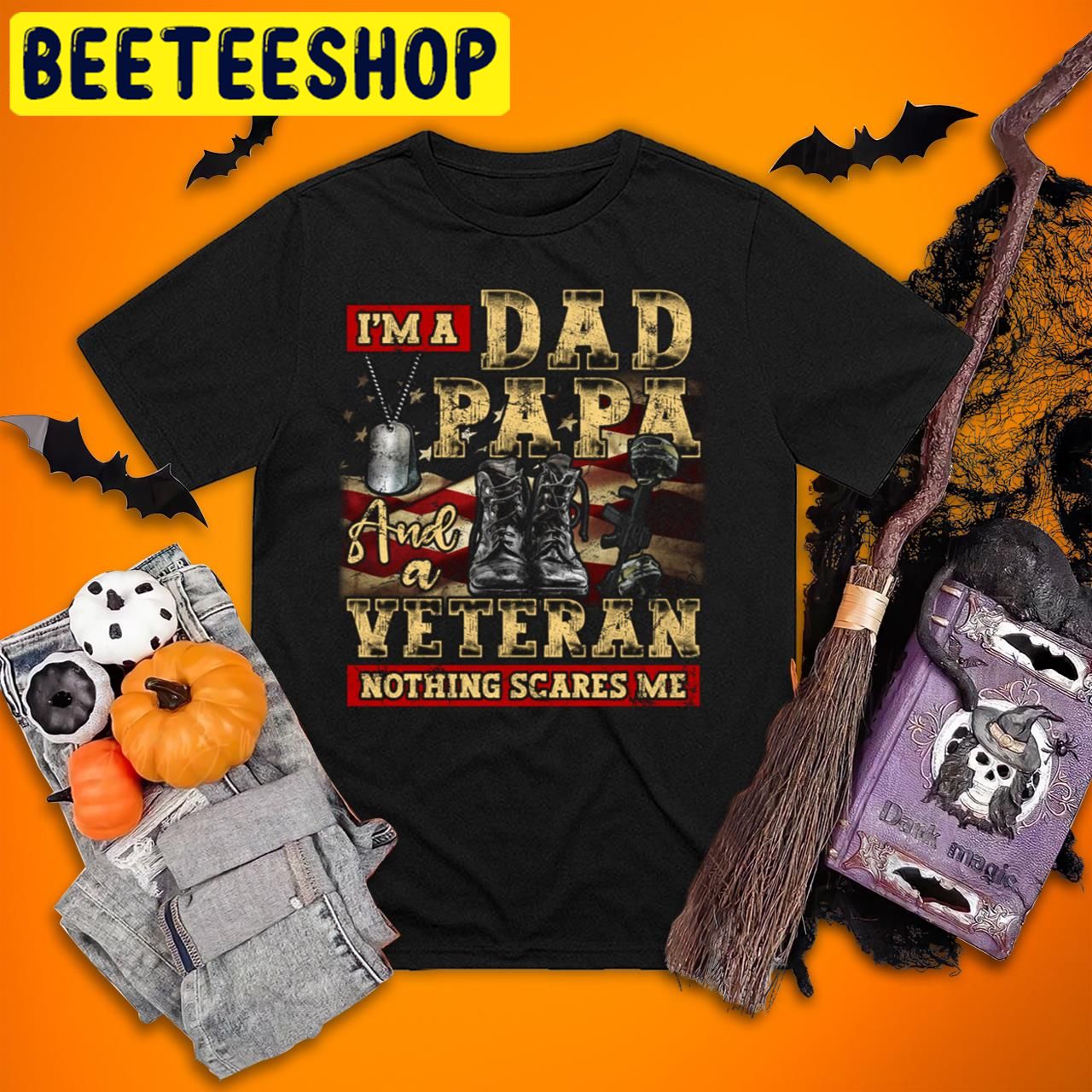 I'm A Dad Papa And A Veteran Father Veteran Halloween Trending Unisex T-Shirt I'm A Dad Papa And A Veteran Father Veteran Halloween Trending Unisex T-Shirt