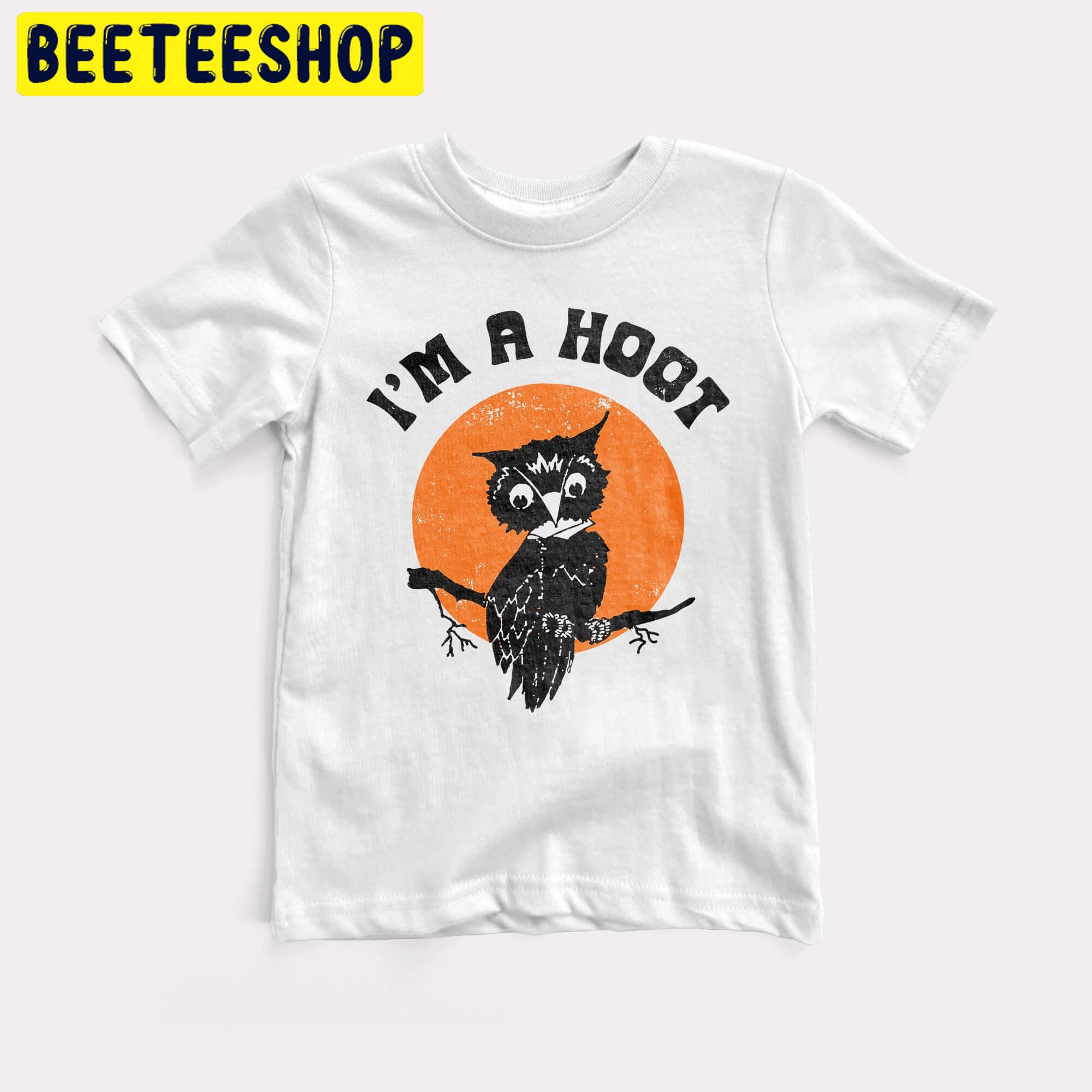 I'm A Hoot Baby Retro Halloween Cute Owl Trending Unisex Shirt I'm A Hoot Baby Retro Halloween Cute Owl Trending Unisex Shirt