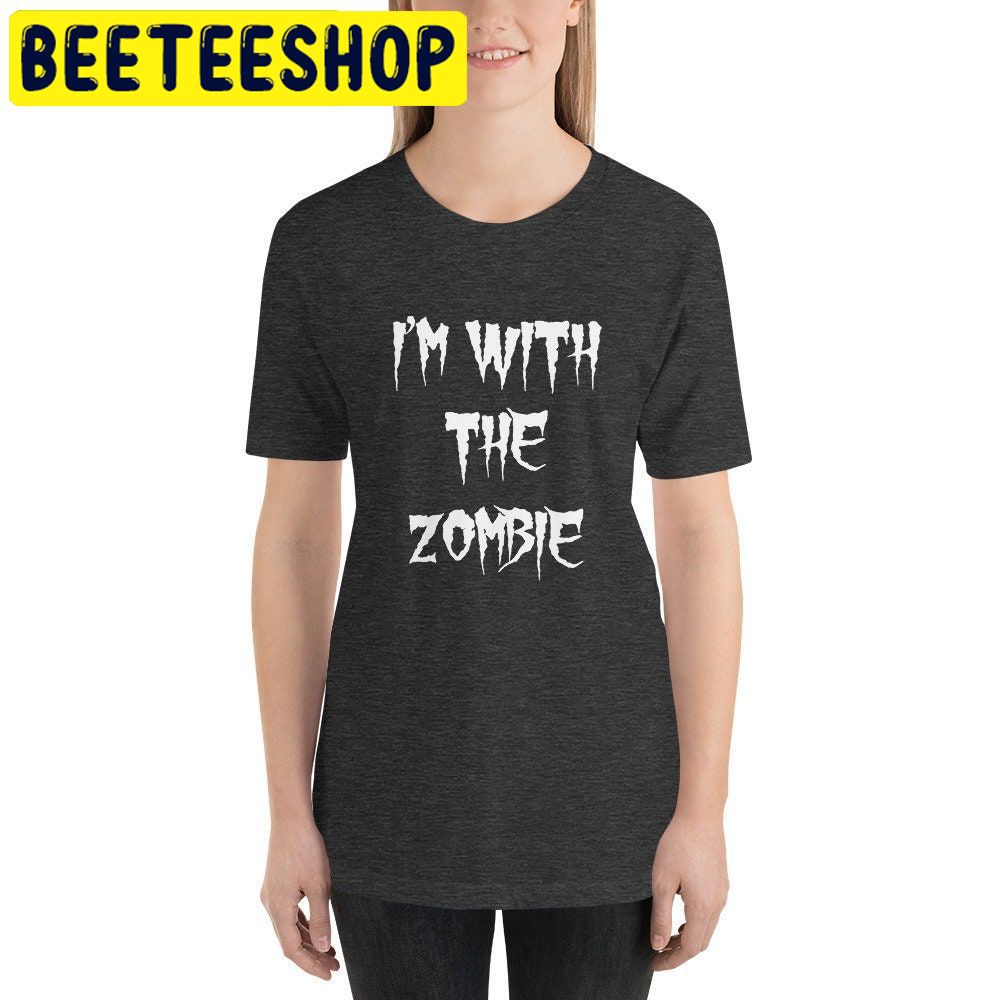 I'm With The Zombie HalloweenTrending Unisex Shirt I'm With The Zombie HalloweenTrending Unisex Shirt