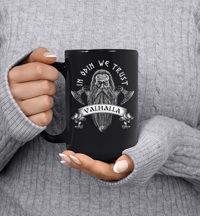 In Odin we trust 8211 Vikings Norse Odin Valhalla Axe Mug In Odin we trust 8211 Vikings Norse Odin Valhalla Axe Mug