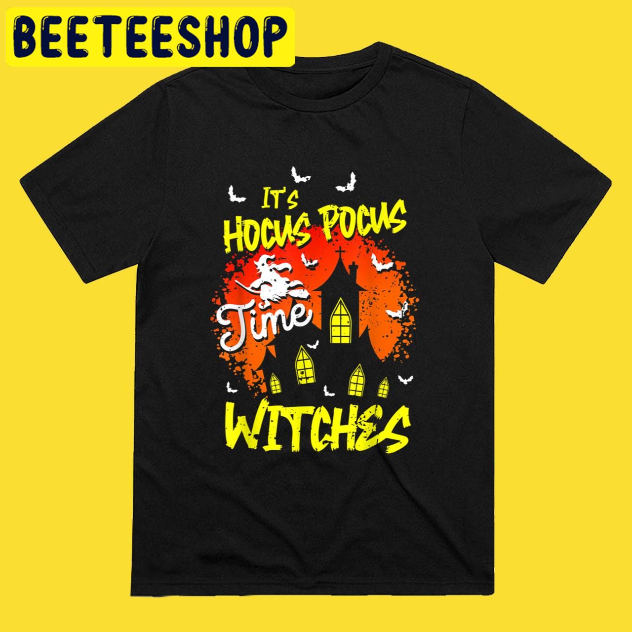 It's Hocus Pocus Time Witches Costume Halloween Trending Unisex T-Shirt It's Hocus Pocus Time Witches Costume Halloween Trending Unisex T-Shirt