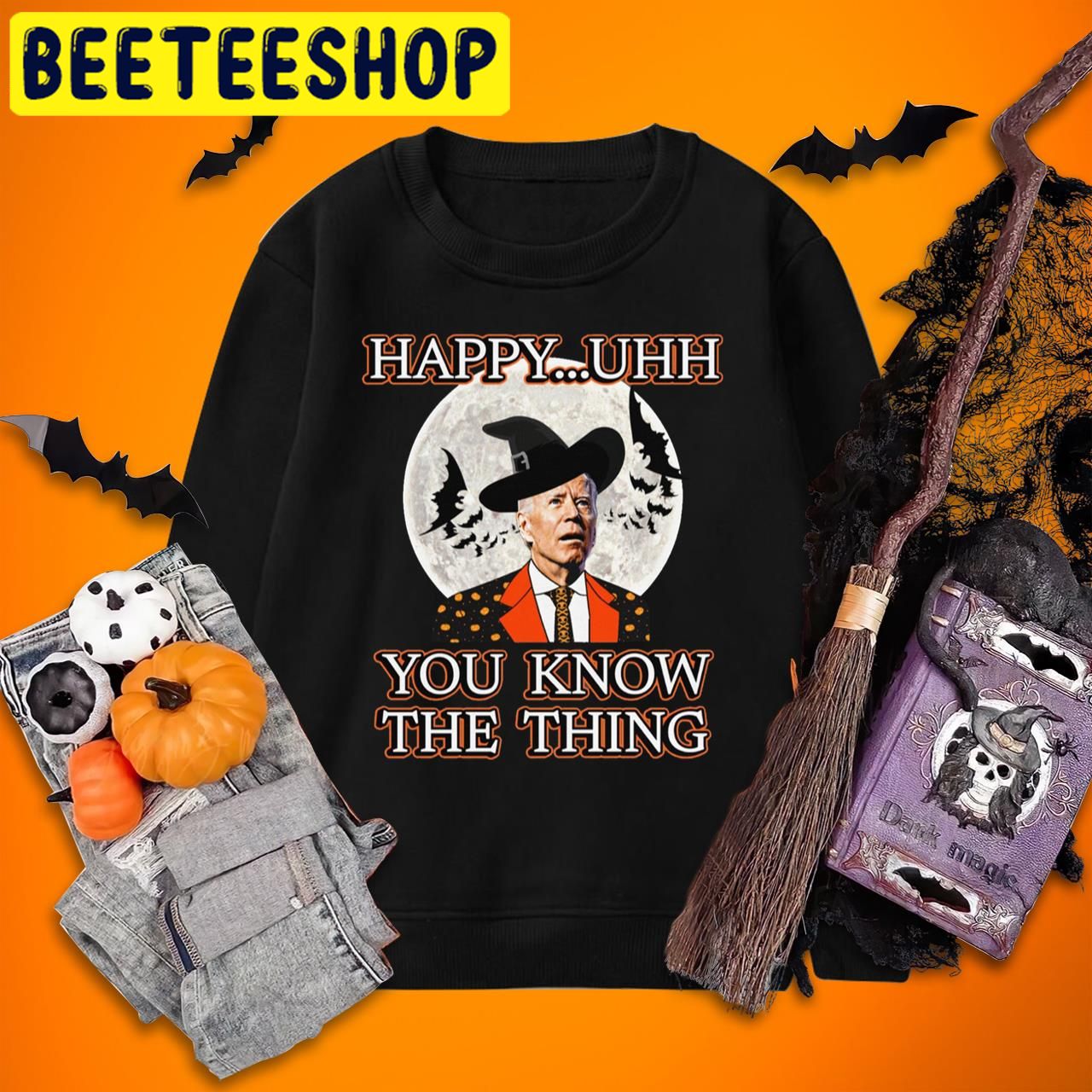 Joe Biden Witch Joe Biden Happy Uhh You Know The Things Halloween Trending Unisex T-Shirt Joe Biden Witch Joe Biden Happy Uhh You Know The Things Halloween Trending Unisex T-Shirt