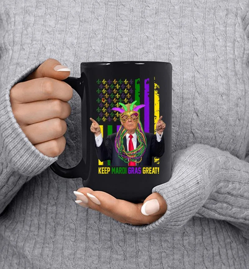 Keep Mardi Gras Great-american Flag Trump Mardi Gras Mug Keep Mardi Gras Great-american Flag Trump Mardi Gras Mug
