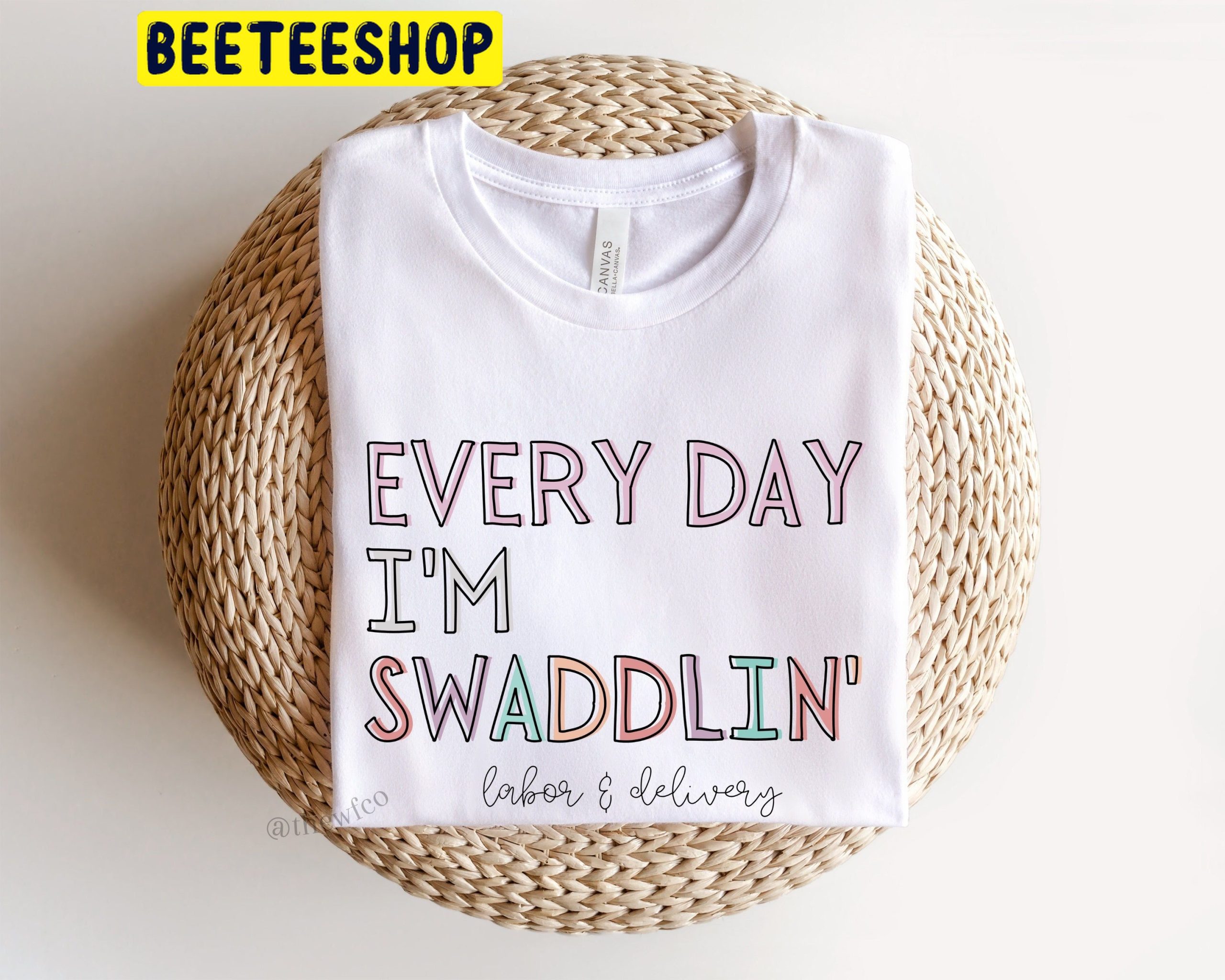 Labor And Delivery Pastel Nurse Every Day I'm Swaddlin' Trending Unisex Shirt Labor And Delivery Pastel Nurse Every Day I'm Swaddlin' Trending Unisex Shirt