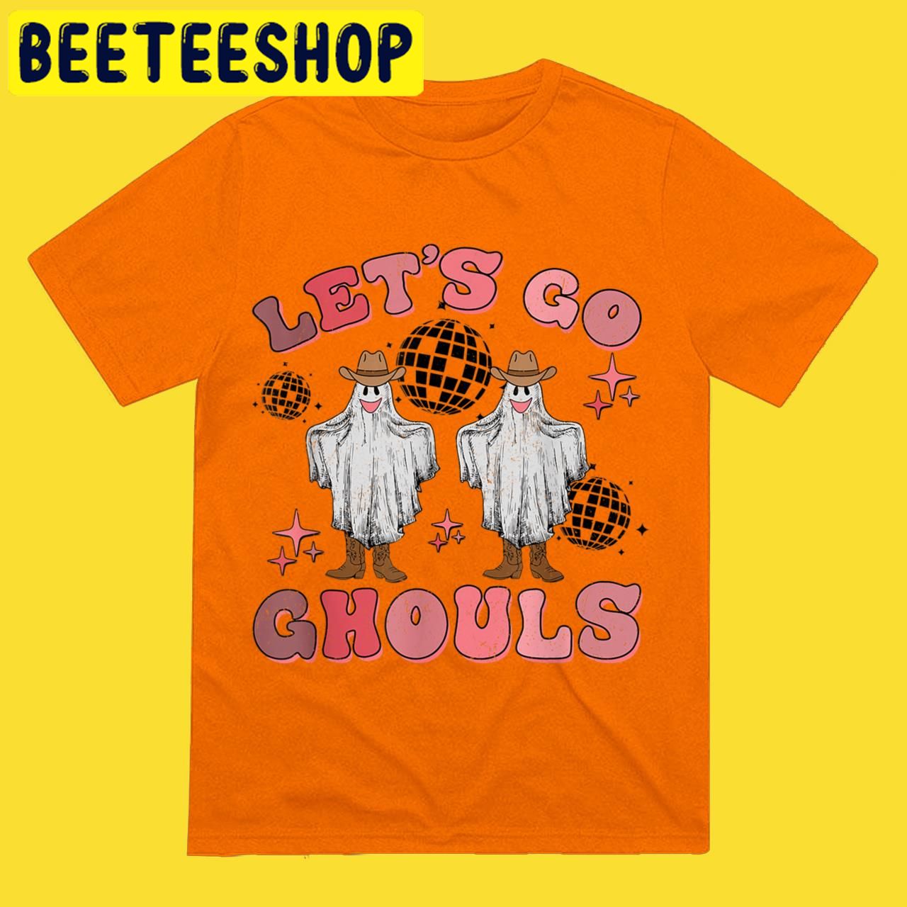 Let's Go Ghouls Disco Ball The Best Halloween Trending Unisex T-Shirt Let's Go Ghouls Disco Ball The Best Halloween Trending Unisex T-Shirt