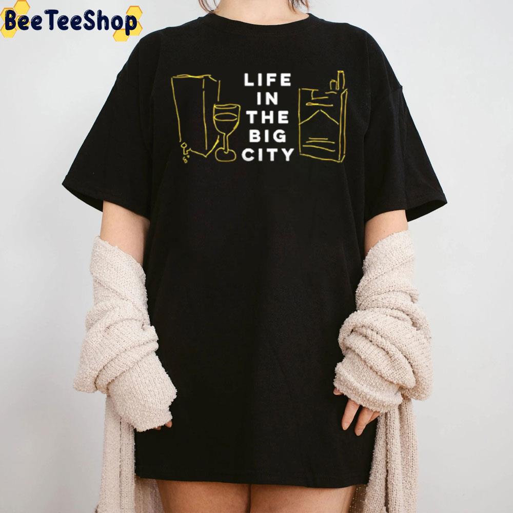 Life In The Big City Tim Dillon Trending Unisex T-Shirt Life In The Big City Tim Dillon Trending Unisex T-Shirt
