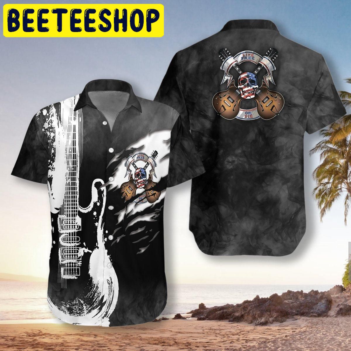 Live Free Or Die Guitar Hawaiian Shirt Live Free Or Die Guitar Hawaiian Shirt