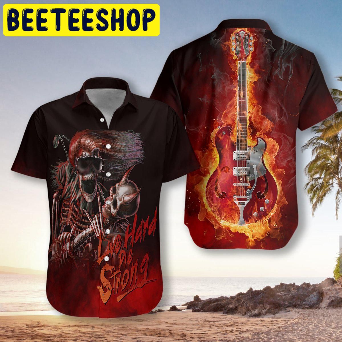 Live Hard Die Strong Burning Guitar Hawaiian Shirt Live Hard Die Strong Burning Guitar Hawaiian Shirt