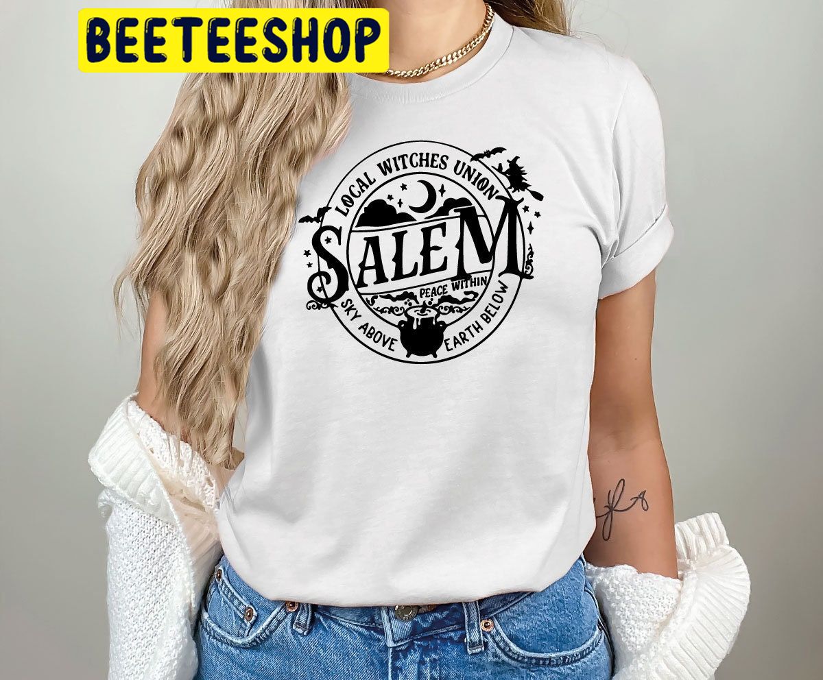 Local Witches Union Salem Halloween Trending Unisex Shirt Local Witches Union Salem Halloween Trending Unisex Shirt