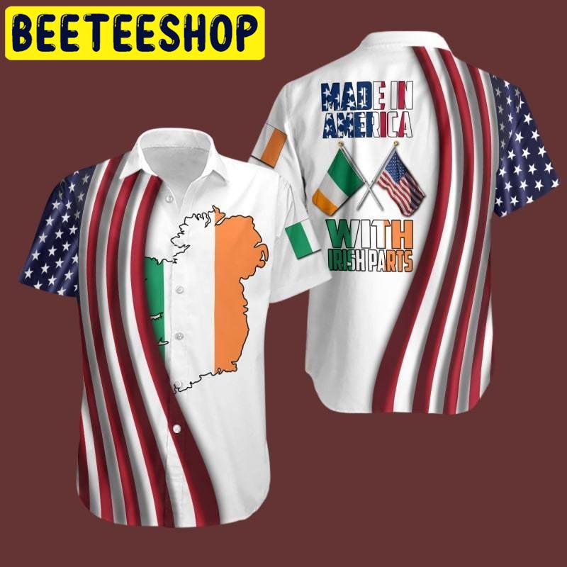Made in America with Irish parts Hawaiian Shirt Made in America with Irish parts Hawaiian Shirt