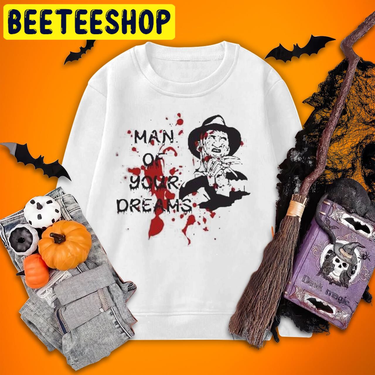 Man Of Your Dreams Freddy Krueger Halloween Trending Unisex T-Shirt Man Of Your Dreams Freddy Krueger Halloween Trending Unisex T-Shirt