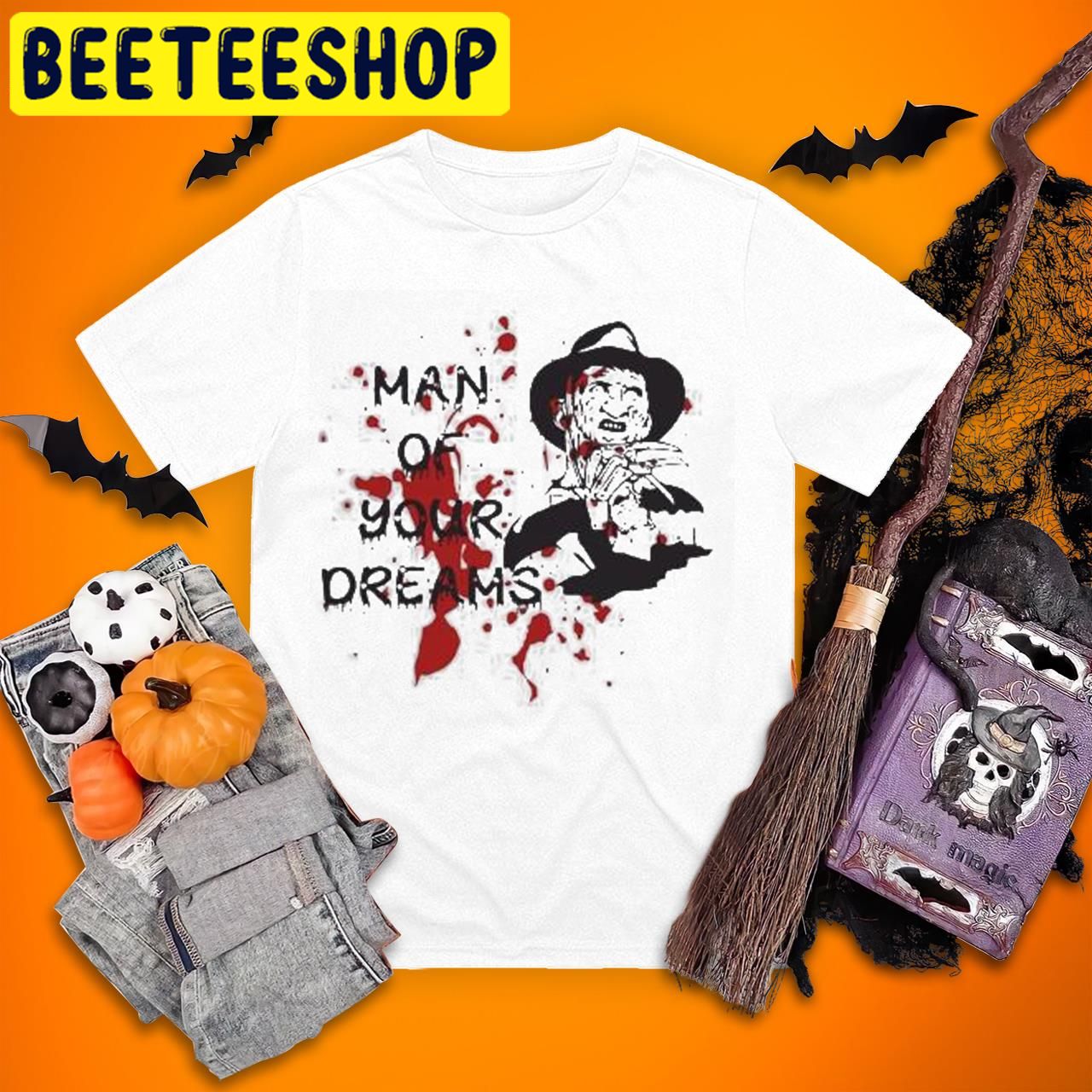 Man Of Your Dreams Freddy Krueger Halloween Trending Unisex T-Shirt Man Of Your Dreams Freddy Krueger Halloween Trending Unisex T-Shirt
