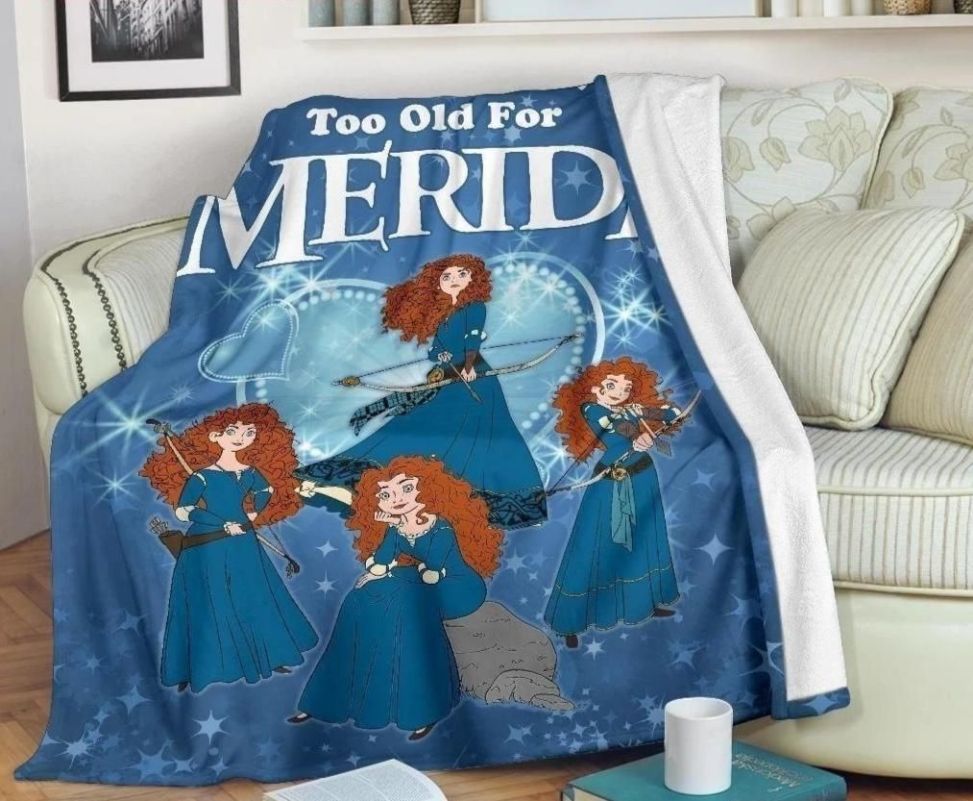 Merida We Are Never Too Old For Merida Fleece Blanket Throw Blanket Merida We Are Never Too Old For Merida Fleece Blanket Throw Blanket