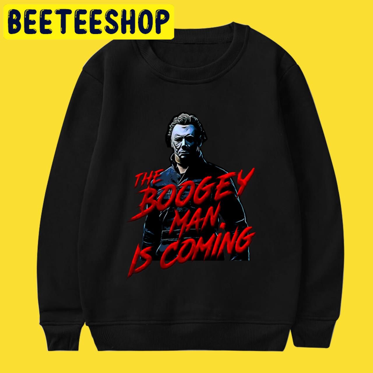 Michael Myers Boogey Man Is Coming Best Collection Halloween Trending Unisex T-Shirt Michael Myers Boogey Man Is Coming Best Collection Halloween Trending Unisex T-Shirt