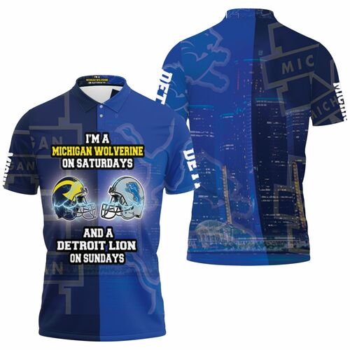 Michigan Wolverine On Saturdays And Detroit Lion On Sundays Fan 3D All Over Print Polo Shirt Michigan Wolverine On Saturdays And Detroit Lion On Sundays Fan 3D All Over Print Polo Shirt