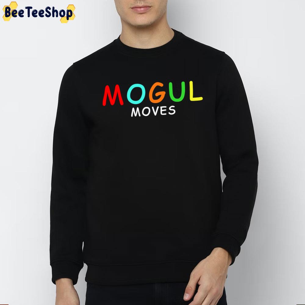 Mogul Moves Art Trending Unisex T-Shirt Mogul Moves Art Trending Unisex T-Shirt