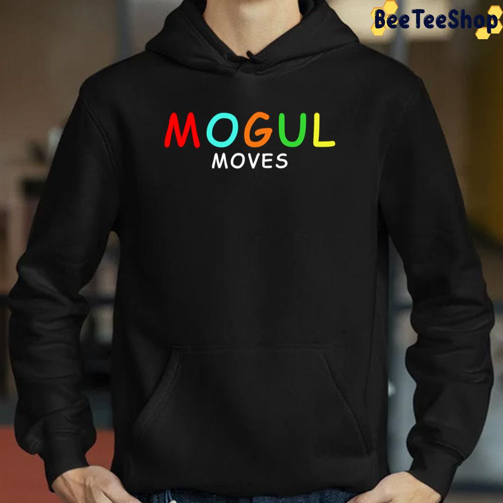Mogul Moves Art Trending Unisex T-Shirt Mogul Moves Art Trending Unisex T-Shirt