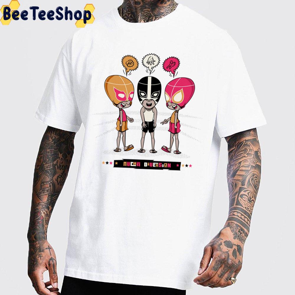 Mucha Diversion Mucha Lucha Trending Unisex T-Shirt Mucha Diversion Mucha Lucha Trending Unisex T-Shirt