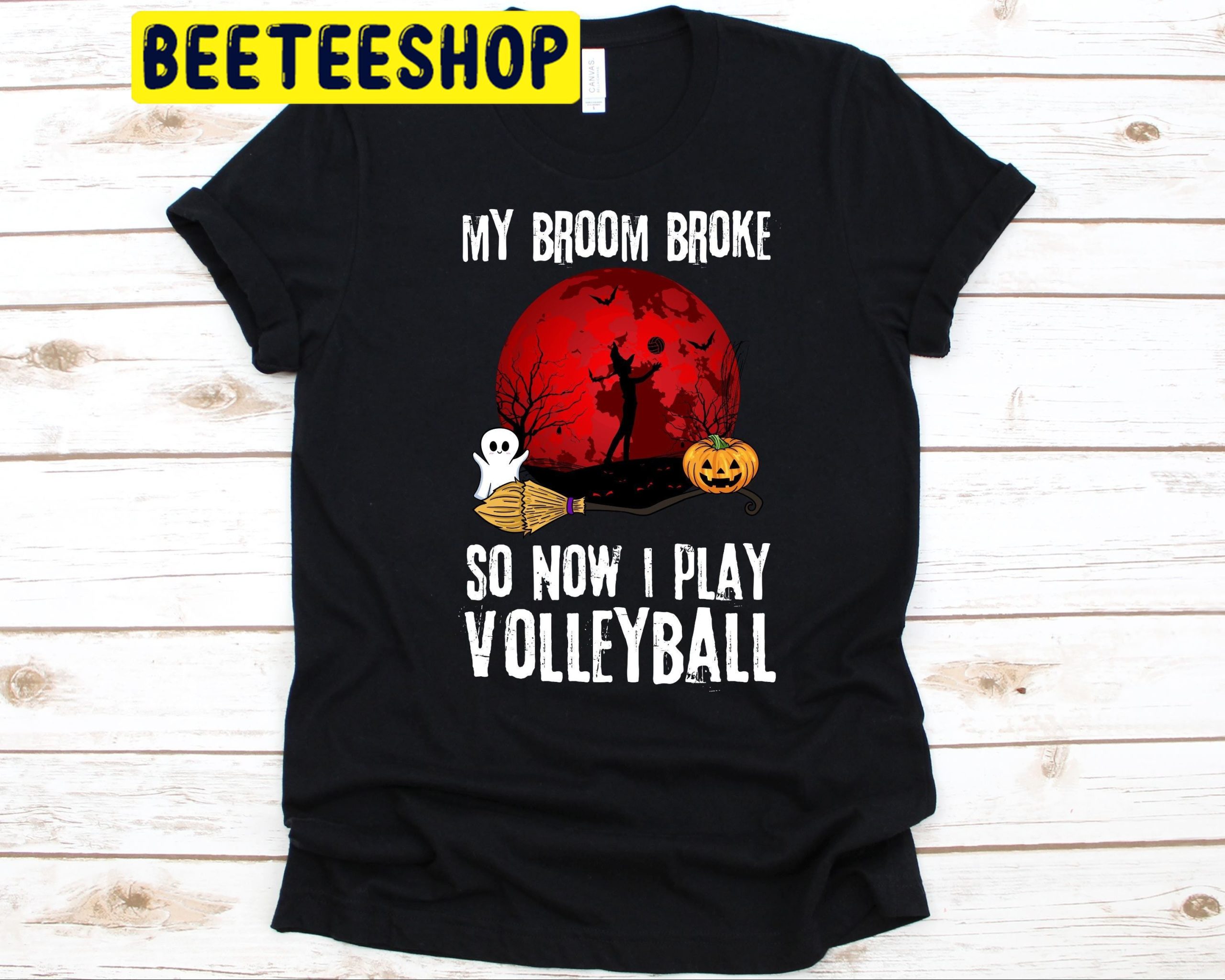 My Broom Broke So Now I Play Volleyball Trending Unisex Shirt My Broom Broke So Now I Play Volleyball Trending Unisex Shirt