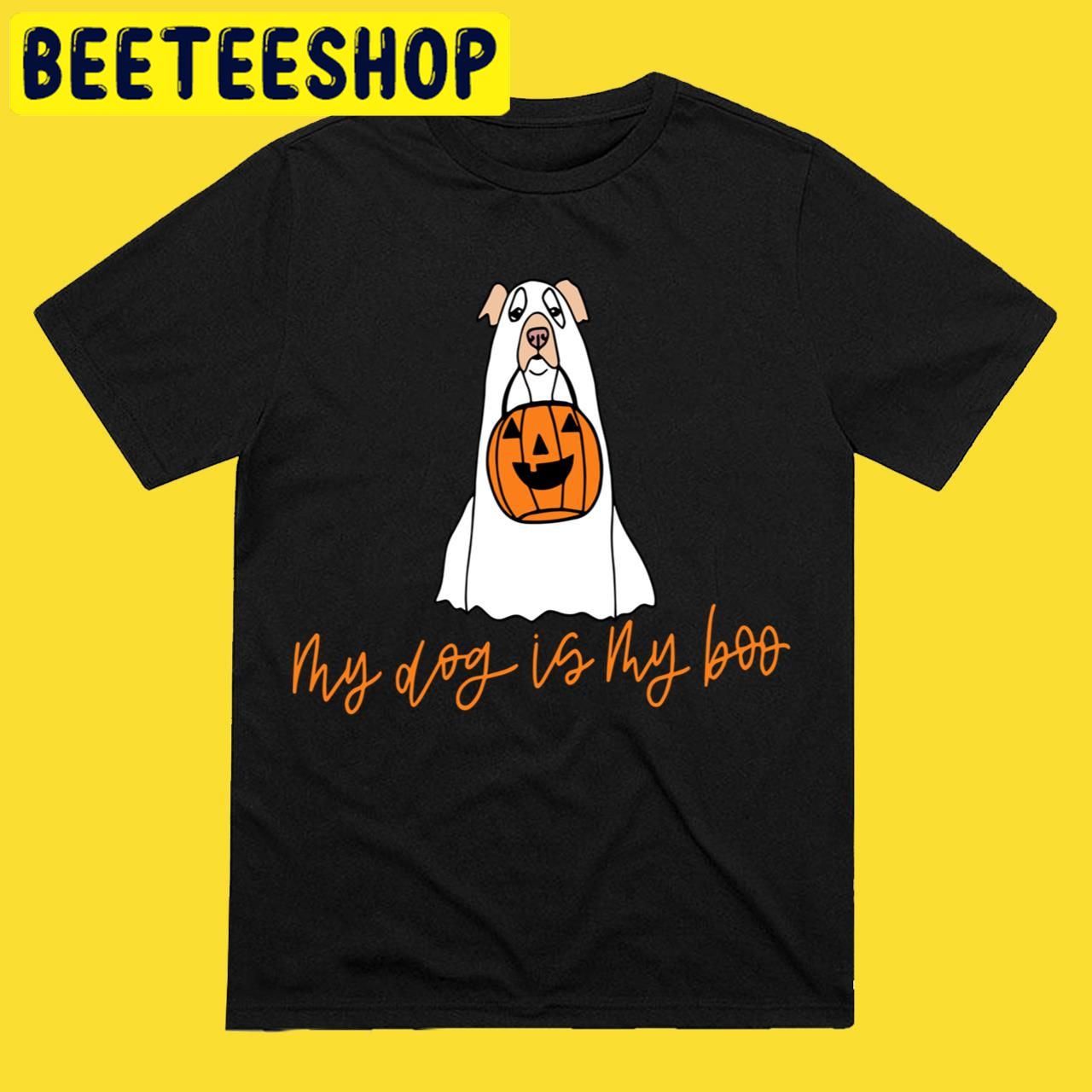 My Dog Is My Boo Ghost Dog Lover Spooky Ghost Halloween Trending Unisex T-Shirt My Dog Is My Boo Ghost Dog Lover Spooky Ghost Halloween Trending Unisex T-Shirt