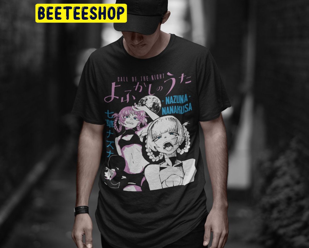 Nazuna Yofukashi No Uta Trending Unisex Shirt Nazuna Yofukashi No Uta Trending Unisex Shirt