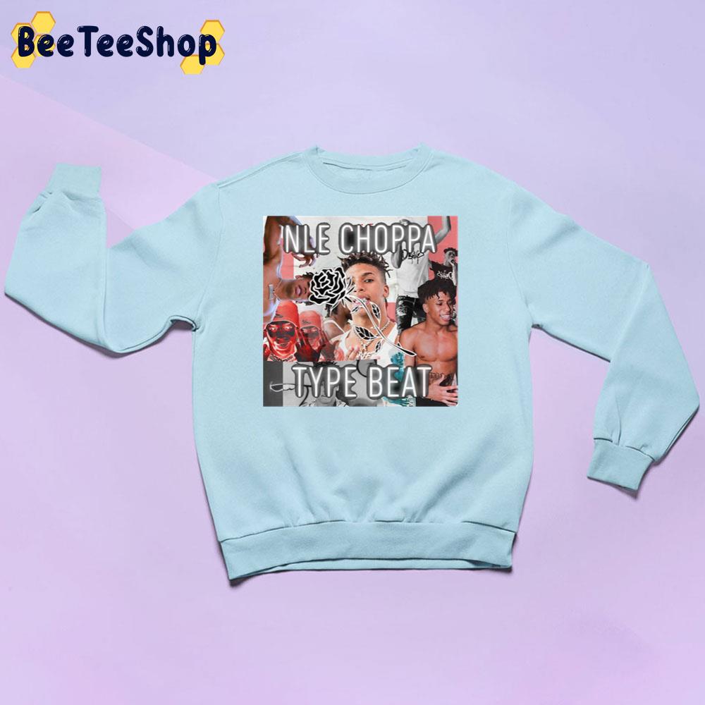 Nle Choppa Vintage 90s Trending Unisex Sweatshirt Nle Choppa Vintage 90s Trending Unisex Sweatshirt
