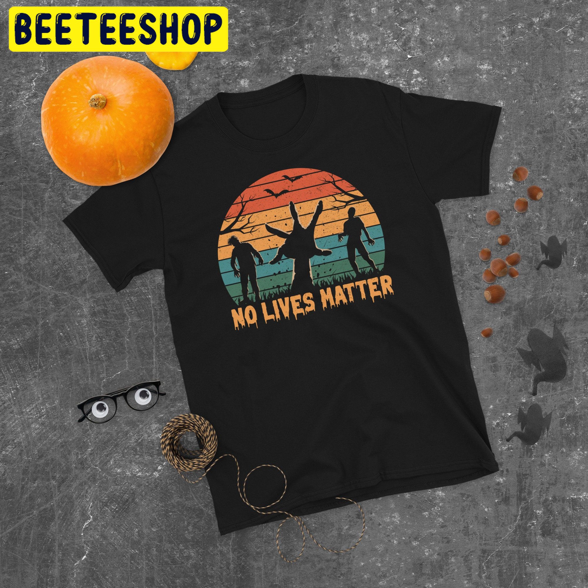 No Lives Matter Halloween Trending Unisex Shirt No Lives Matter Halloween Trending Unisex Shirt