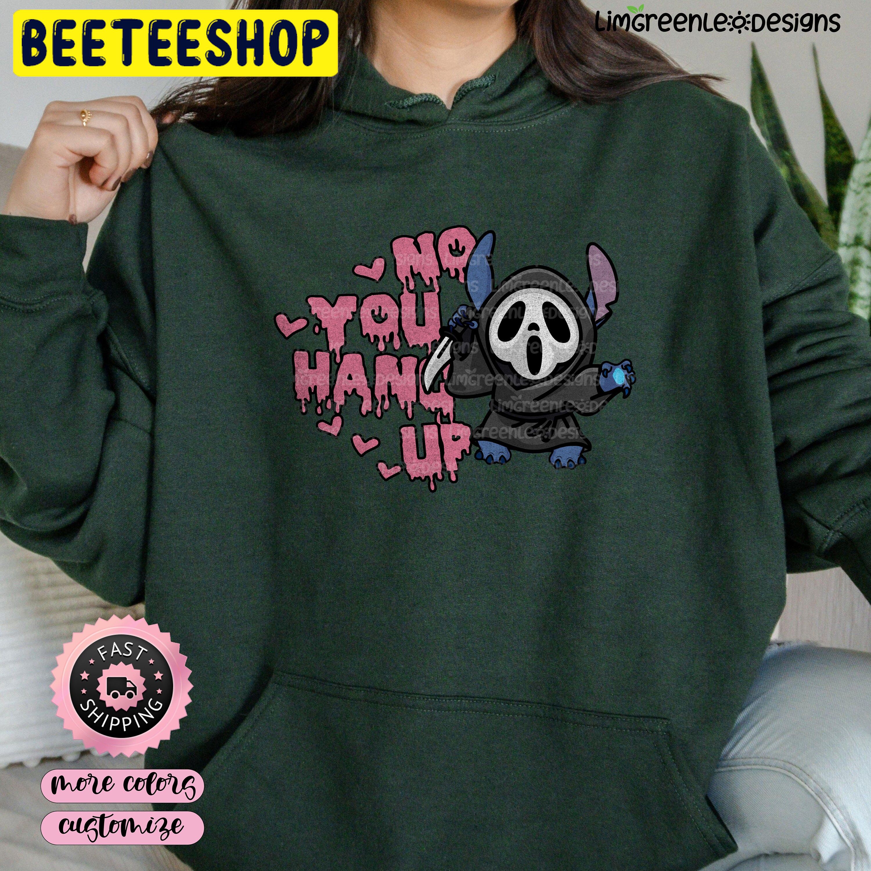 No You Hang Up Ghostface X Stitch Halloween Trending Unisex Shirt No You Hang Up Ghostface X Stitch Halloween Trending Unisex Shirt