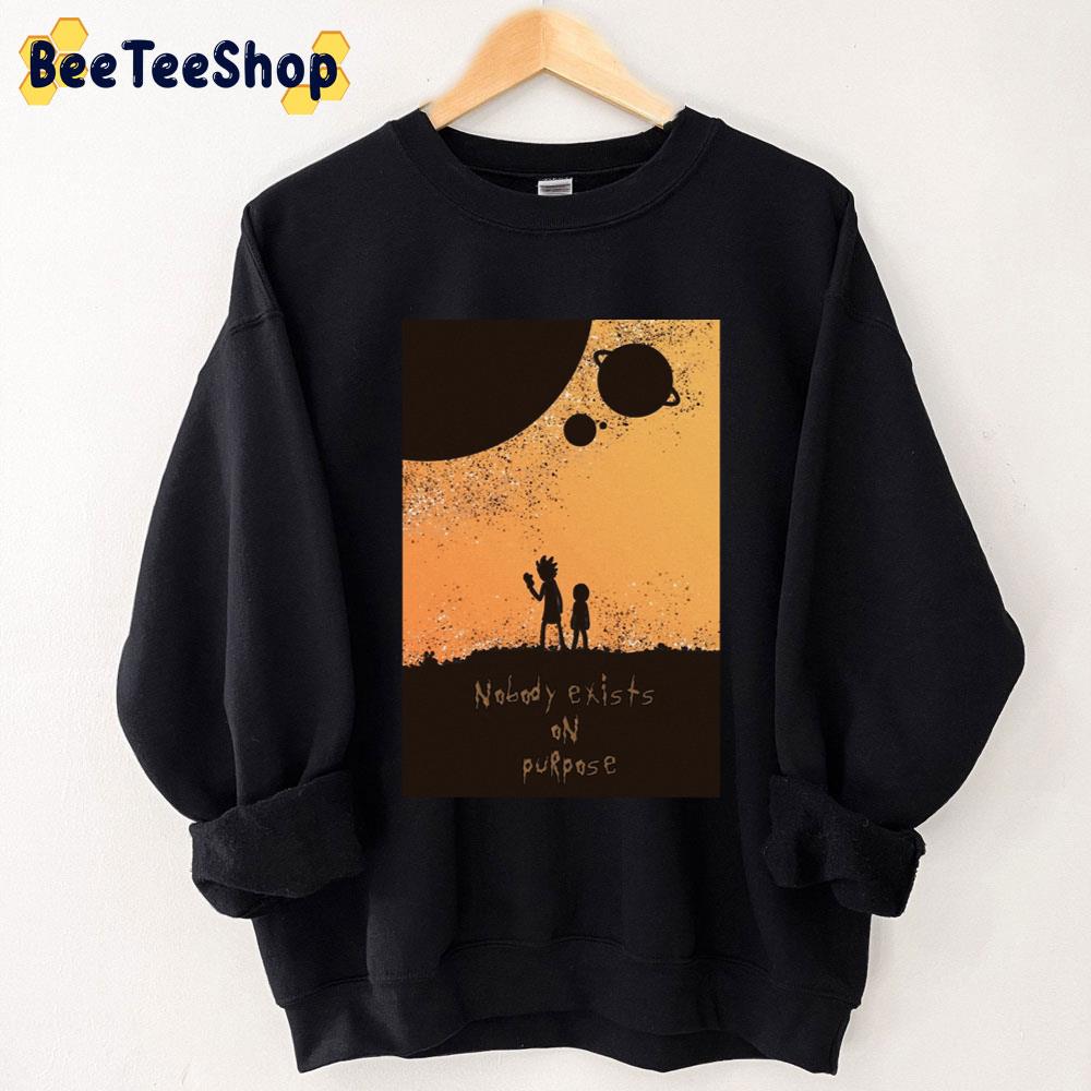 Nobody Exists On Purpose Rick And Morty Trending Unisex Sweatshirt Nobody Exists On Purpose Rick And Morty Trending Unisex Sweatshirt