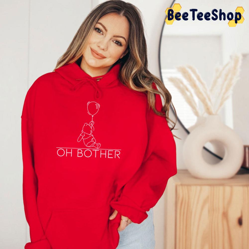 Oh Bother Winnie The Pooh Trending Unisex T-Shirt Oh Bother Winnie The Pooh Trending Unisex T-Shirt
