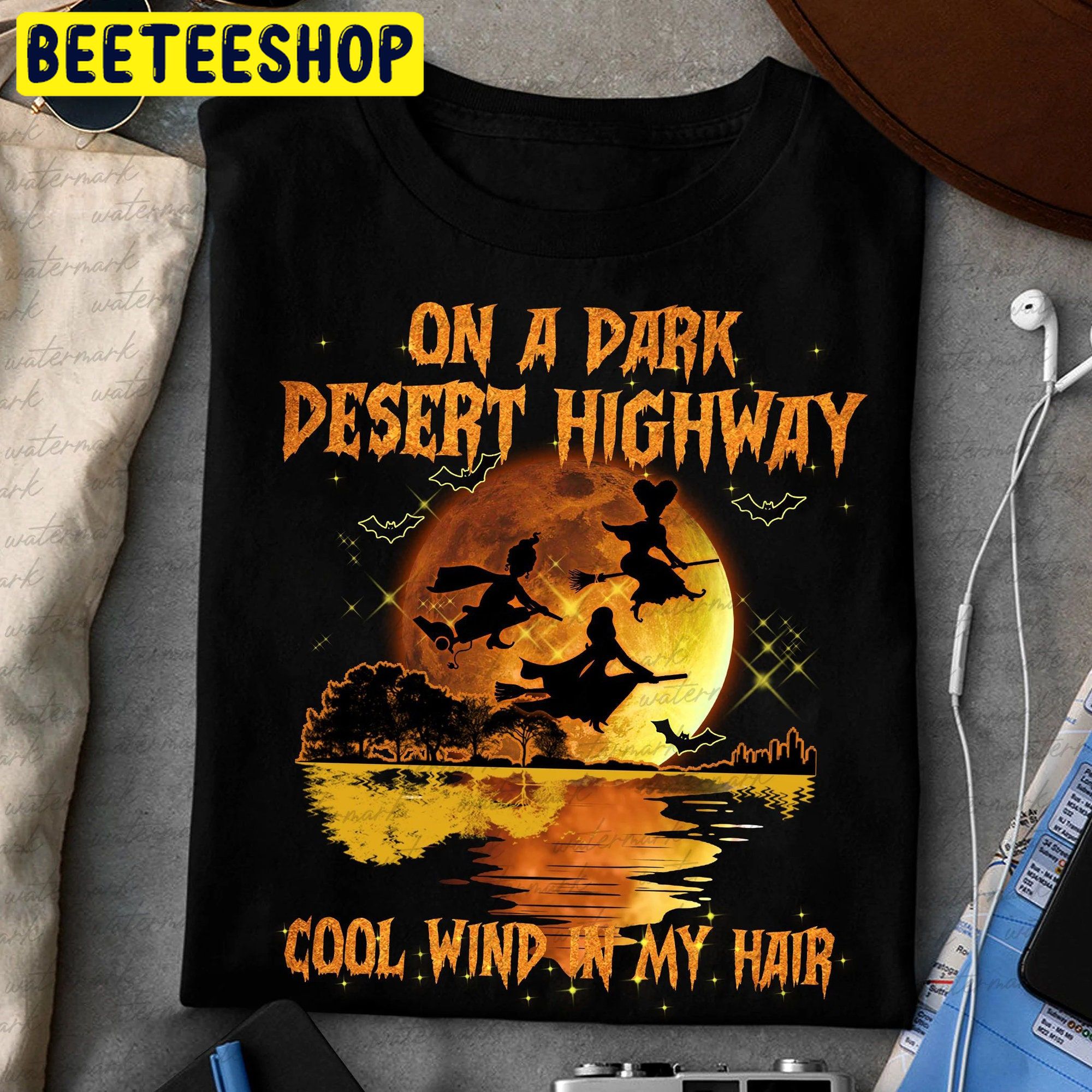 On A Dark Desert Highway Cool Wind In My Hair Halloween Witch Trending Unisex Shirt On A Dark Desert Highway Cool Wind In My Hair Halloween Witch Trending Unisex Shirt