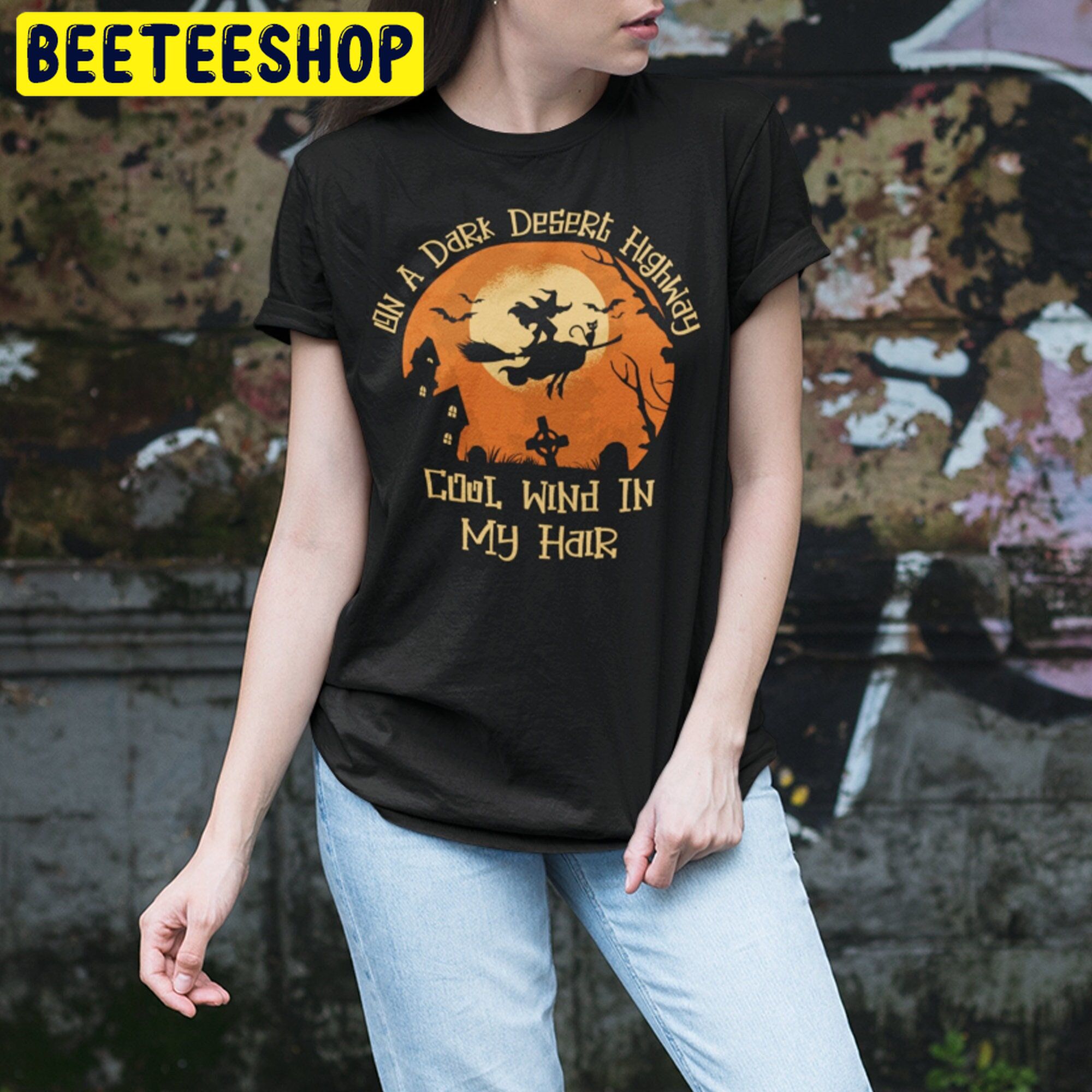 On A Dark Desert Highway Cool Wind In My Hair Halloween Witches Trending Unisex Shirt On A Dark Desert Highway Cool Wind In My Hair Halloween Witches Trending Unisex Shirt