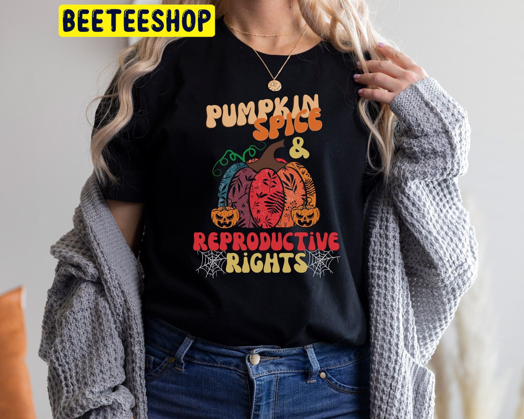 Pumpkin Spice And Reproductive Rights Retro Feminist Trending Unisex Shirt Pumpkin Spice And Reproductive Rights Retro Feminist Trending Unisex Shirt
