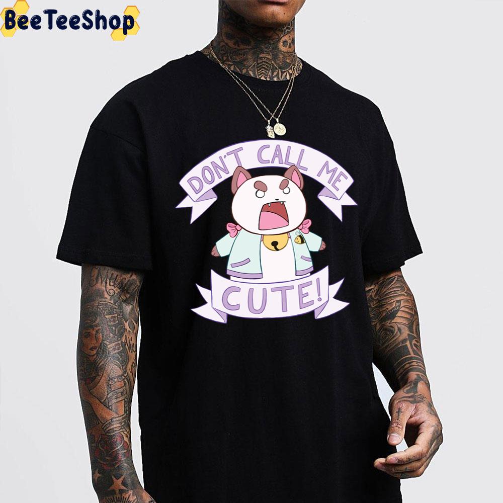 Puppycat Don't Call Me Cute Trending Unisex T-Shirt Puppycat Don't Call Me Cute Trending Unisex T-Shirt