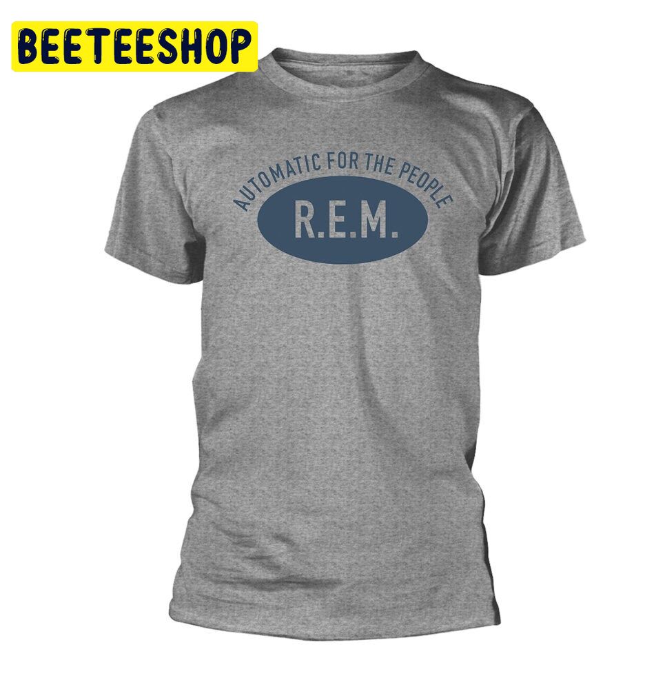 Rem Automatic For The People Rem Rock Trending Unisex Shirt Rem Automatic For The People Rem Rock Trending Unisex Shirt