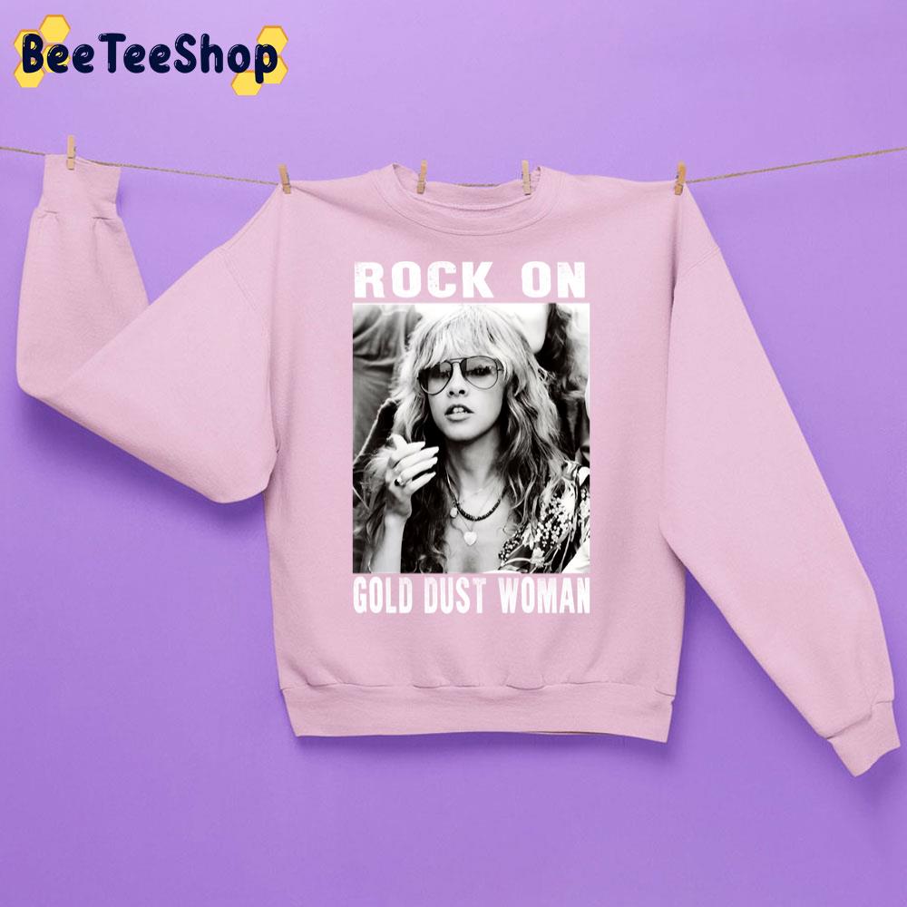 Rock On Gold Dust Woman Stevie Nickss Trending Unisex Sweatshirt Rock On Gold Dust Woman Stevie Nickss Trending Unisex Sweatshirt