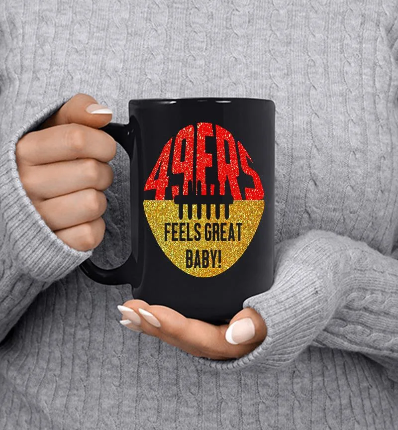 San Francisco 49ers Feels Great Baby Rugby Ball Mug San Francisco 49ers Feels Great Baby Rugby Ball Mug