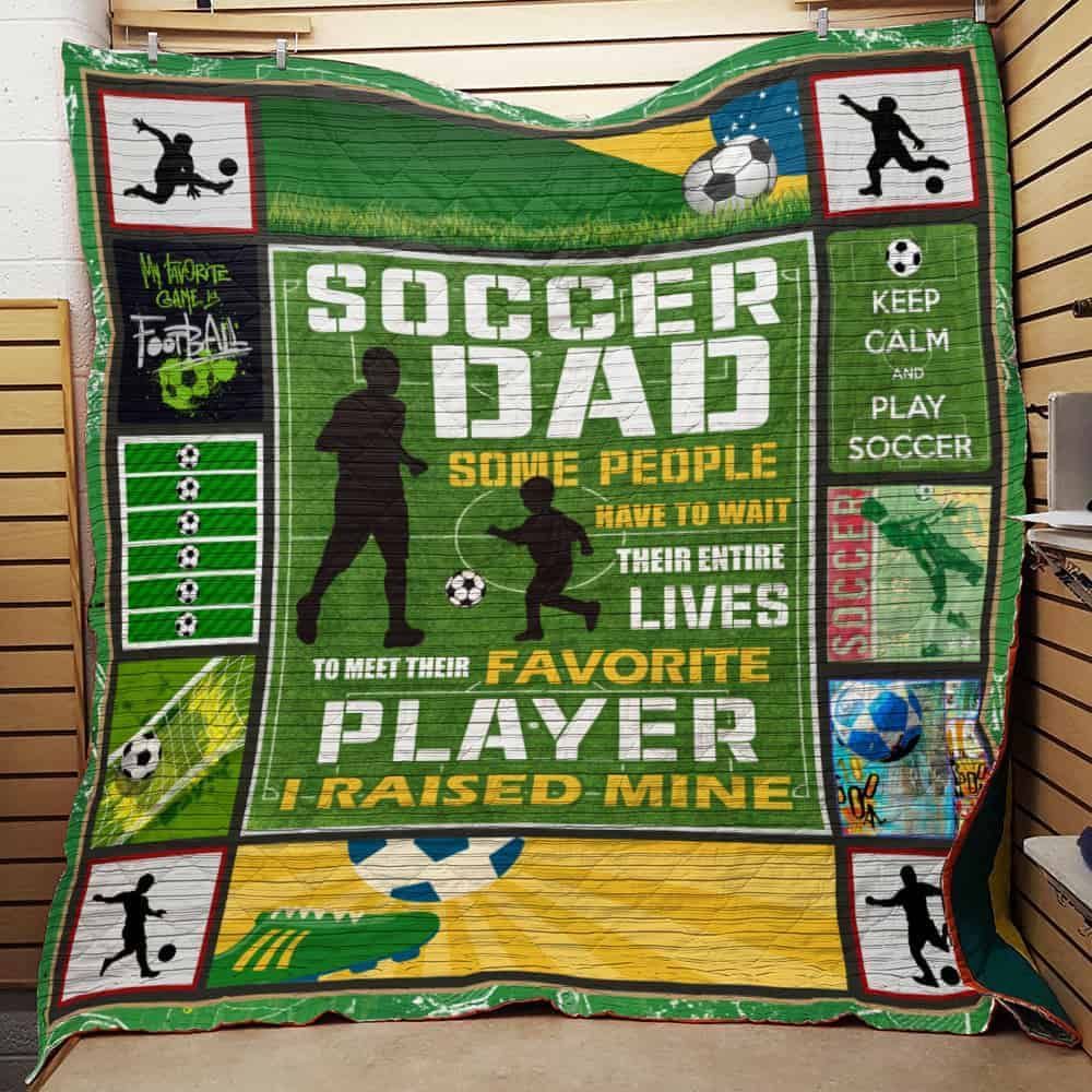 Soccer Dad Some Peope Have To Wait Quilt Blanket Great Customized Gifts For Birthday Christmas Thanksgiving Soccer Dad Some Peope Have To Wait Quilt Blanket Great Customized Gifts For Birthday Christmas Thanksgiving