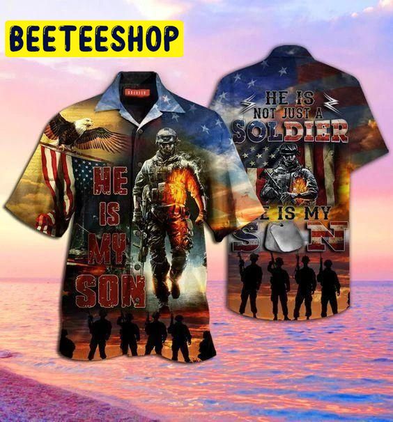 Soldier He Is My Son Unisex Hawaiian Shirt Soldier He Is My Son Unisex Hawaiian Shirt