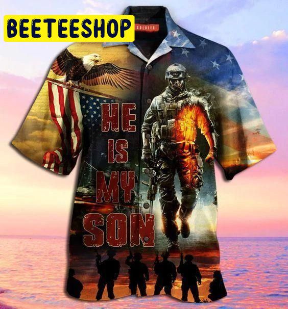 Soldier He Is My Son Unisex Hawaiian Shirt Soldier He Is My Son Unisex Hawaiian Shirt