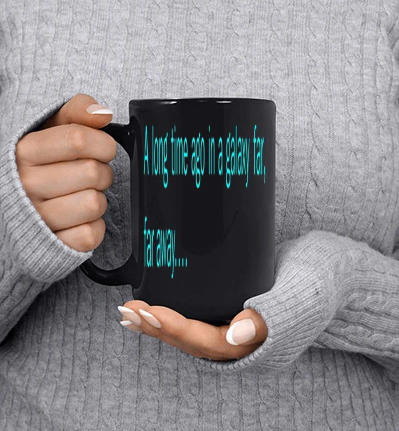 Star Wars Long Time Ago Iconic Movie Intro Graphic Mug Star Wars Long Time Ago Iconic Movie Intro Graphic Mug