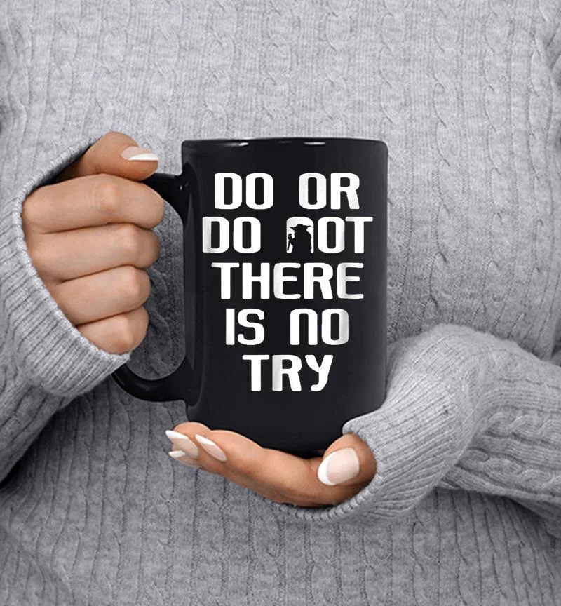 Star Wars Yoda Do Or Do Not Graphic Mug Star Wars Yoda Do Or Do Not Graphic Mug