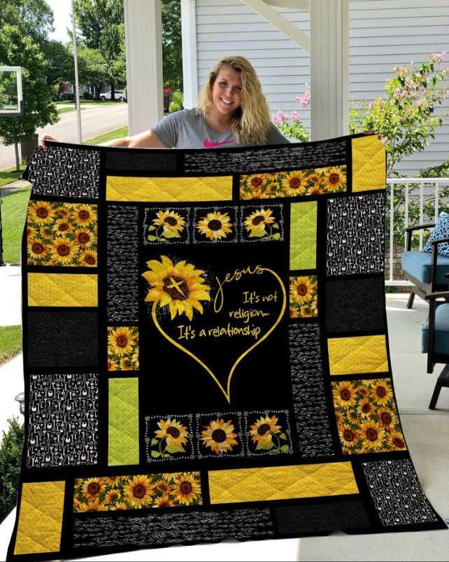 Sunflower - Jesus It's Not Religion It's A Relationship Quilt Blanket Sunflower - Jesus It's Not Religion It's A Relationship Quilt Blanket