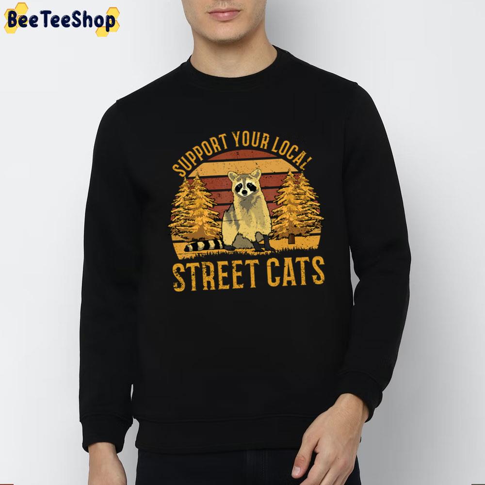 Support Your Local Street Cats Raccoon Sunset Trending Unisex T-Shirt Support Your Local Street Cats Raccoon Sunset Trending Unisex T-Shirt