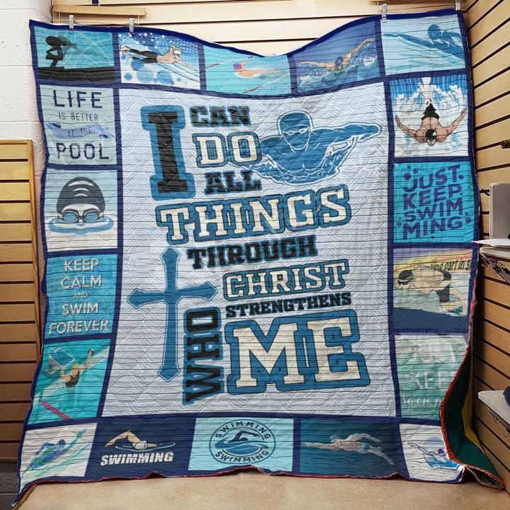 Swimming Christ Who Strengthens Me Quilt Blanket Great Customized Gifts For Birthday Christmas Thanksgiving Swimming Lover Swimming Christ Who Strengthens Me Quilt Blanket Great Customized Gifts For Birthday Christmas Thanksgiving Swimming Lover