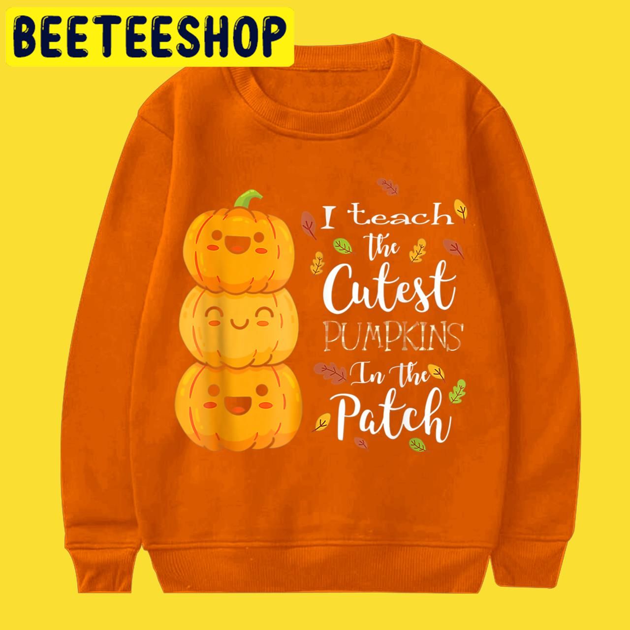 Teacher I Teach The Cutest Pumpkins2022 Halloween Trending Unisex T-Shirt Teacher I Teach The Cutest Pumpkins2022 Halloween Trending Unisex T-Shirt